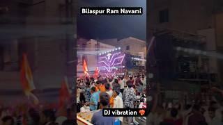 Dj vibration Bilaspur Ram Navami 2024️‍#ytshorts #dj #ramnavami2024 #djvibration #shorts #djviral