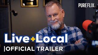 Live+Local | Official Trailer