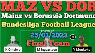 MAZ VS DOR Dream 11 Football || Mainz vs Borussia Dortmund || Bundesliga ||