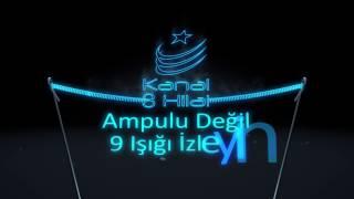 Ampulu Değil 9 Işığı İzleyin! Kanal 3 Hilal