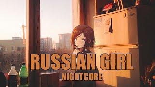 Nightcore  Russian Girl || Lyrics