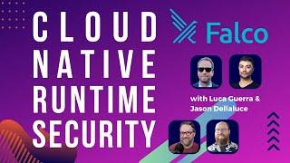 Cloud Native Runtime Security with Falco (Ep 210)