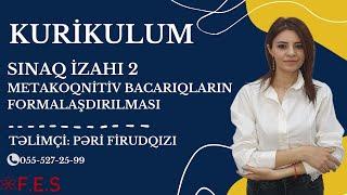 KURİKULUM | SINAQ İZAHI | METAKOQNİTİV BACARIQLARIN FORMALAŞDIRILMASI | PƏRİ FİRUDQIZI | FES ACADEMY