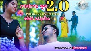 Golaper full 2.O||New Koch Rajbongshi Official Music Video||Abhi&Lipika||RA Production||