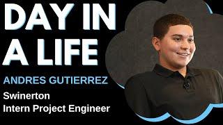 Day in a Life - Intern Project Engineer (Andres Gutierrez, Swinerton)