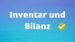 Die Bilanz und das Inventar einfach erklärt