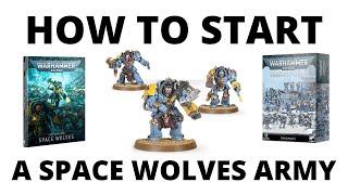 How to Start a Space Wolves Army in Warhammer 40k - Beginners Guide