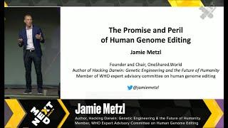 The Promise & Peril of #Genome Engineering - Jamie Metzl at NextMed Health