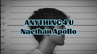 Naethan Apollo - ANYTHING 4 U (Lyrics)