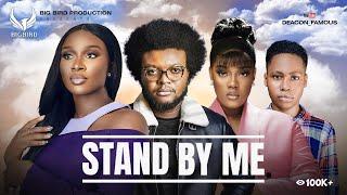 STAND BY ME (New Movie) SONIA UCHE, DEACON FAMOUS, ISAAC FRED,  2024 Nollywood Romantic Movie
