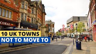 10 Towns in The UK You Will Regret Moving to