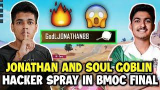 Jonathan and Soul Goblin H@cker spray in Bmoc grind finals  Jonathan pan a player 