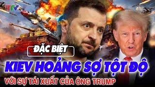 Kiev HOẢNG SỢ tột độ với sự TÁI XUẤT của ông Trump ! Moscow hân hoan !