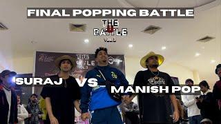 [POPPING FINAL] SURAJ VS MANISH POP | The U Battle Vol.3 | breakTV.
