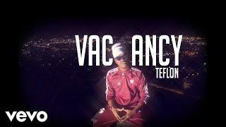 Teflon Young King - Vacancy (Official Audio)