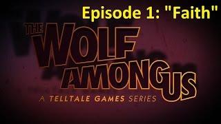 The Wolf Among Us Episode 1: Faith