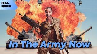 In The Army Now | English Full Movie | Comedy War