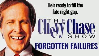 The Chevy Chase Show |  Forgotten Failures