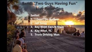 Two Guys Having Fun Key West Band