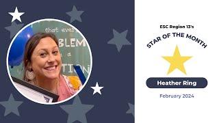 ESC Region 13 Star of the Month - February 2024