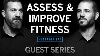 Dr. Andy Galpin: How to Assess & Improve All Aspects of Your Fitness | Huberman Lab Guest Series