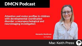 Attention and motor profiles in children with DCD | Bonthrone et al. | DMCN