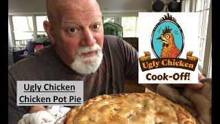 Ugly Chicken Cook-Off | Chicken Pot Pie