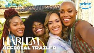 Harlem Season 2 - Official Trailer | Prime Video