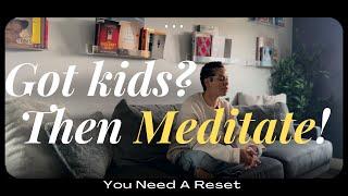 Meditate the Kids Away...10-Minute Meditation for Moms | Best Midday Reset for Mind & Body | Ep.62