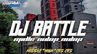 DJ BATTLE • SPECIAL MIDDLE NULUP  • COCOK BUAT CEK SOUND | BASS HOREG