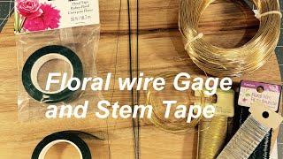 Floral wire types and gage // How to cover Floral Wire with Stem Tape