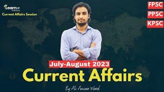 Current Affairs July - August 2023 | LearnUp Pakistan