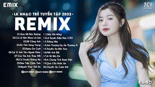 LK NHẠC TRẺ REMIX 2024 HAY NHẤT HIỆN NAY - EDM TikTok Hay 2024 - Nhạc Trẻ Remix 2024 Gây Nghiện