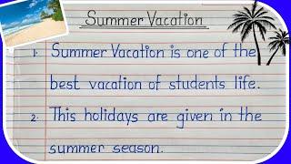 summer vacation essay | essay on summer vacation  | summer vacation | summer vacation 10 lines