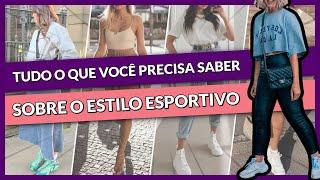 ESTILO ESPORTIVO: Saiba Como Usar o Estilo Mais Confortável de Todos SEM PARECER DESLEIXADA