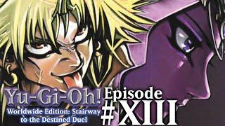 YGO: World Wide Edition: Stairway to the Destined Duel: Episode #13 - Abusing Bakura