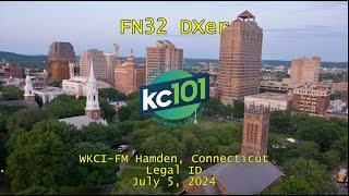 KC101 | WKCI-FM Hamden, Connecticut Legal ID (7/5/2024)