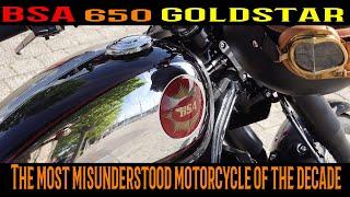 Real world review of the BSA 650 GoldStar! Why it is the most misunderstood release of the decade!