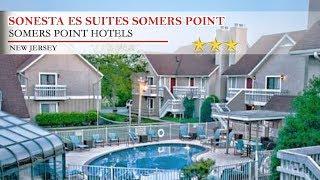 Sonesta ES Suites Somers Point - Somers Point Hotels, New Jersey