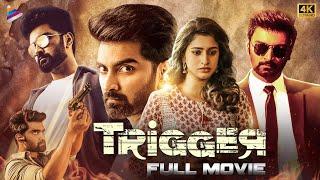 Trigger Latest Telugu Full Movie 4K | Atharvaa | Tanya Ravichandran | Ghibran | Telugu New Movies