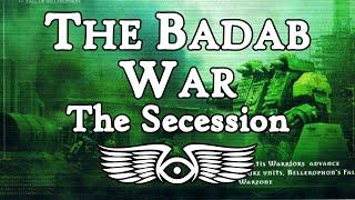 The Badab War Part 3: The Secession Crisis (Warhammer 40k Lore)