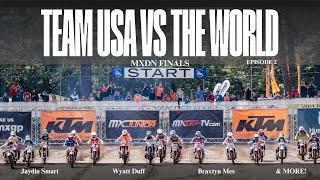 TEAM USA vs. THE WORLD (Official series) Ep 2