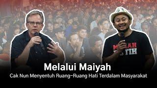 Melalui Maiyah, Cak Nun Menyentuh Ruang-Ruang Hati Terdalam Masyarakat