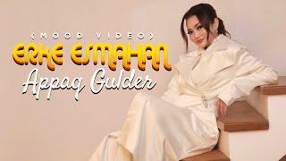 Erke Esmahan - Appaq gulder (mood video)