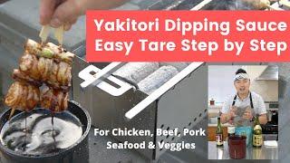 How to Make Yakitori Tare - Yakitori Dipping Sauce For Chicken, Seafood, Beef, Pork, Vegetables