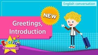 [NEW] 1. Greetings, Introduction (English Dialogue) - Role-play conversation for Kids