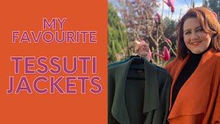 My Favourite Tessuti Jackets