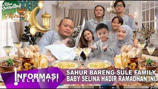 Sahur Bareng Azam , Selina , Rizky Febian & Mahalini Komedian Sule Ramadhan Taun Ini Bermakna