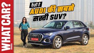 Audi Q3 Hindi Review | Merc GLA, BMW X1 Volvo XC40 se loha legi Audi Q3! What Car? India