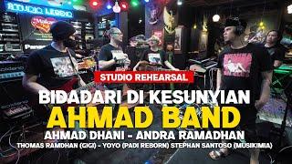 Bidadari di Kesunyian - Ahmad Band Latihan Studio